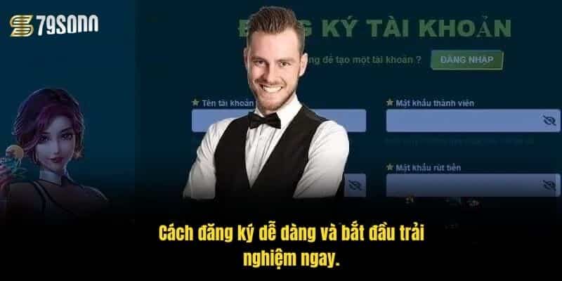 cach-dang-ky-de-dang-va-bat-dau-trai-nghiem-ngay-