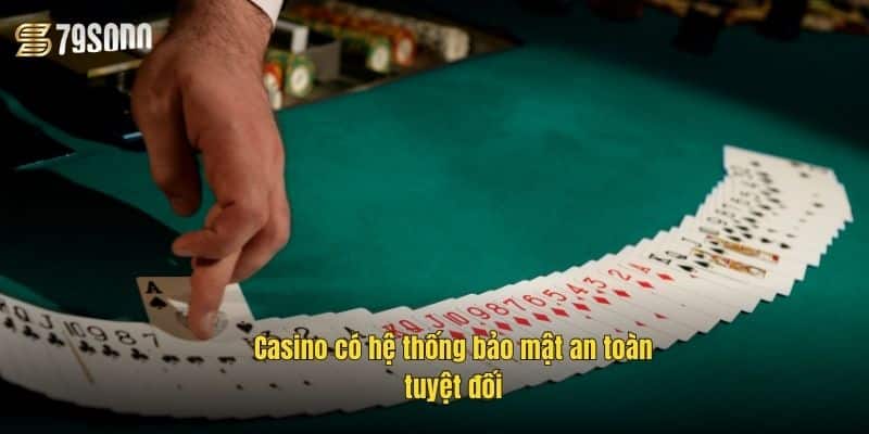 casino-co-he-thong-bao-mat-an-toan-tuyet-doi