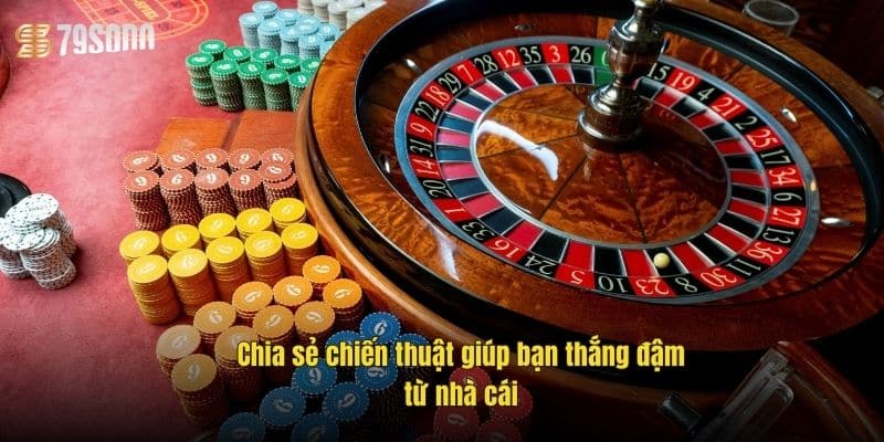 chia-se-chien-thuat-giup-ban-thang-dam-tu-nha-cai