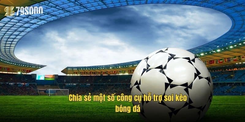chia-se-mot-so-cong-cu-ho-tro-soi-keo-bong-da