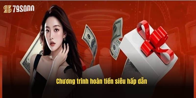 chuong-trinh-hoan-tien-sieu-hap-dan