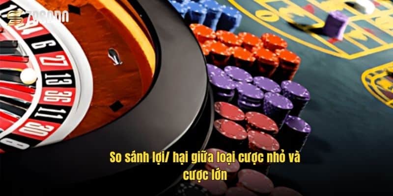 cuoc-nho-trong-casino-so-sanh