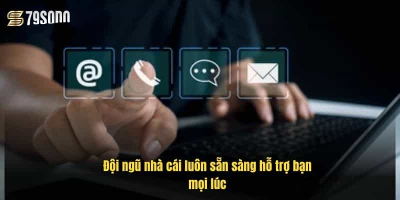 doi-ngu-nha-cai-luon-san-sang-ho-tro-ban-moi-luc