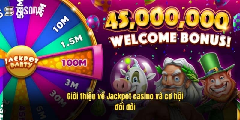 gioi-thieu-ve-jackpot-casino-va-co-hoi-doi-doi