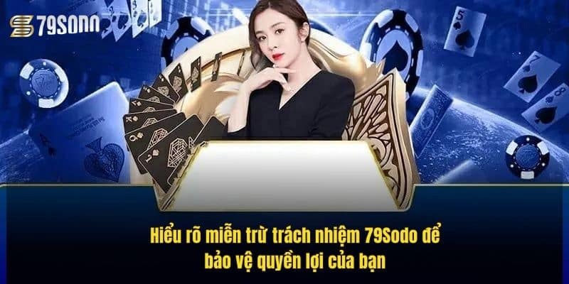 hieu-ro-mien-tru-trach-nhiem-79sodo-de-bao-ve-quyen-loi-cua-ban