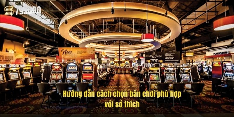 huong-dan-cach-chon-ban-choi-phu-hop-voi-so-thich