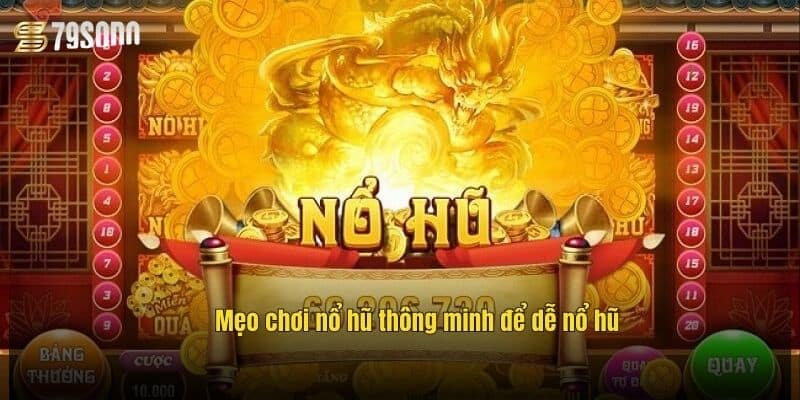 meo-choi-no-hu-thong-minh-de-de-no-hu