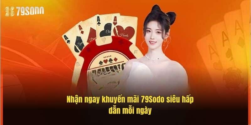nhan-ngay-khuyen-mai-79sodo-sieu-hap-dan-moi-ngay