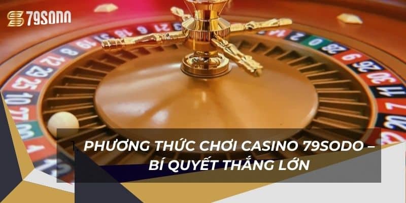 phuong-thuc-choi-casino-thumb