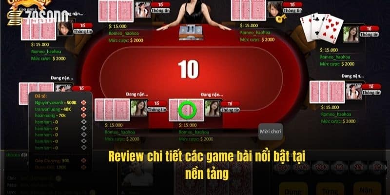 review-chi-tiet-cac-game-bai-noi-bat-tai-nen-tang (1)