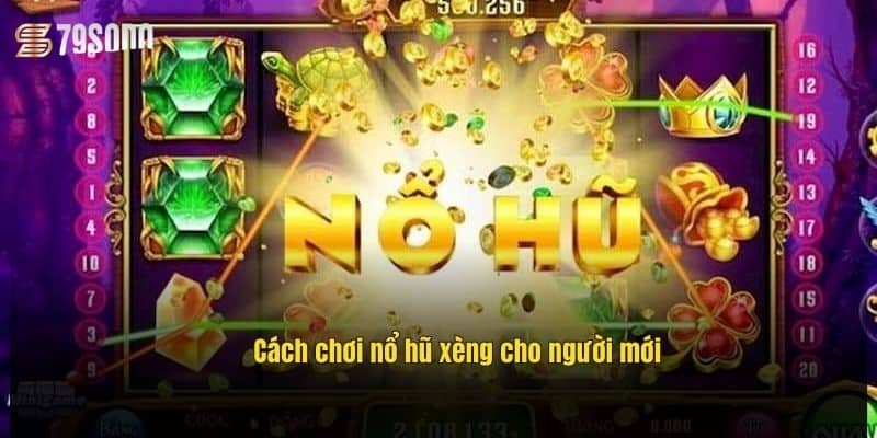 cach-choi-no-hu-xeng-cho-nguoi-moi