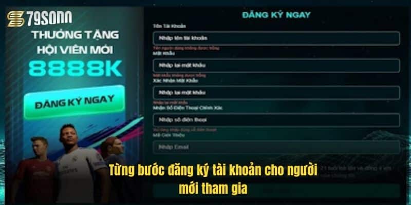 tung-buoc-dang-ky-tai-khoan-cho-nguoi-moi-tham-gia