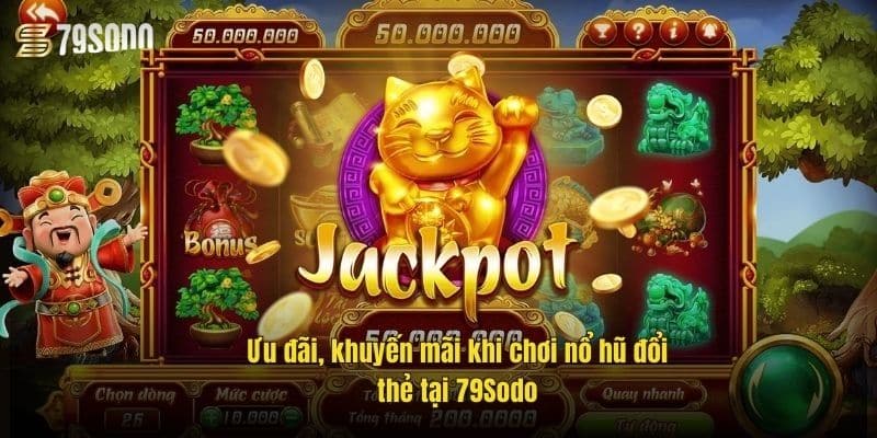 uu-dai-khuyen-mai-khi-choi-no-hu-doi-the-tai-79sodo